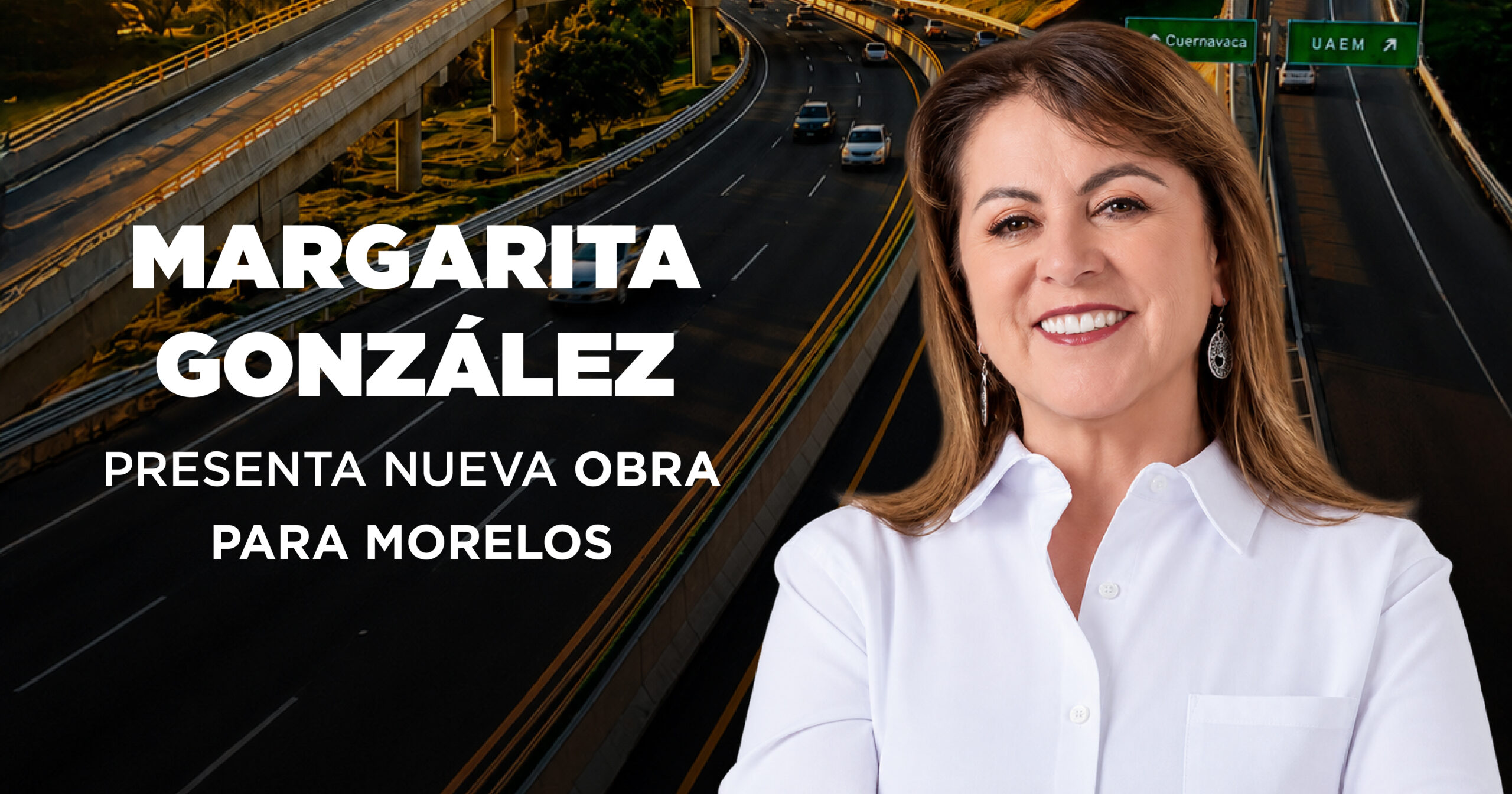 Morelos se transforma con Distribuidor Vial UAEM, presentado por la Gobernadora Margarita González